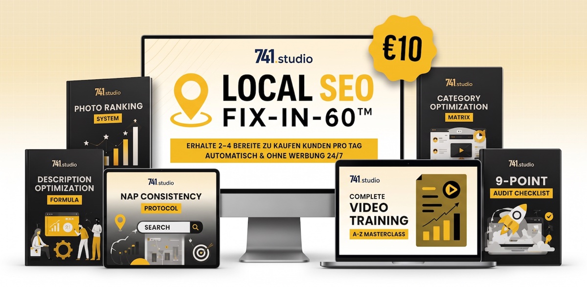 Local SEO Fix-in-60 Kurs von 741 Studio – Komplettpaket mit Video-Training, Audit-Checkliste und Vorlagen für 10 Euro